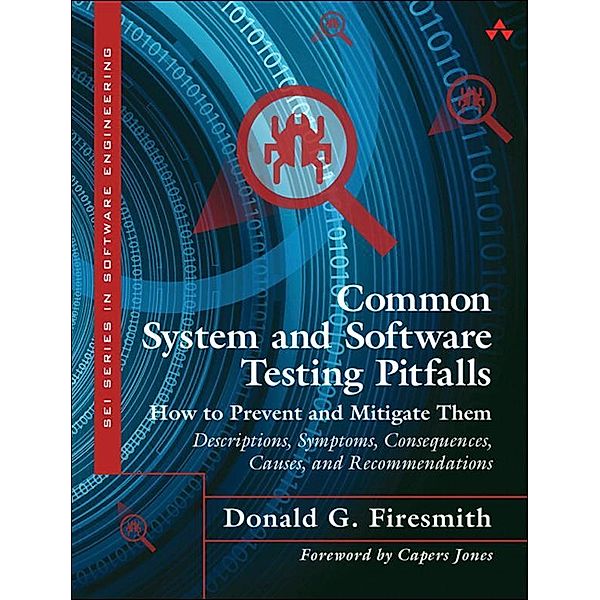 Common System and Software Testing Pitfalls, Donald Firesmith