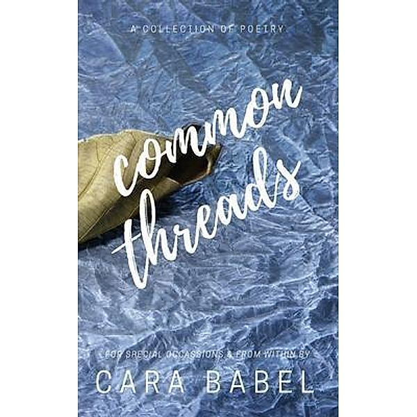 Common Threads / VMH Vikki M. Hankins Publishing, Cara Babel