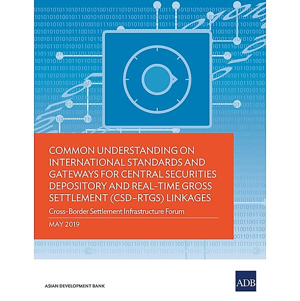 Common Understanding on International Standards and Gateways for Central Securities Depository and Real-Time Gross Settlement (CSD-RTGS) Linkages