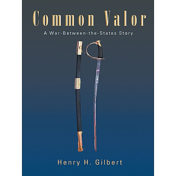 Common Valor, Henry H. Gilbert