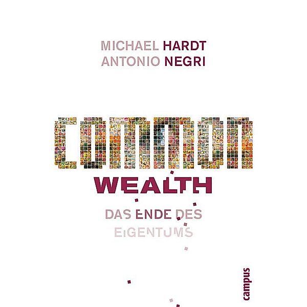 Common Wealth, Antonio Negri, Michael Hardt