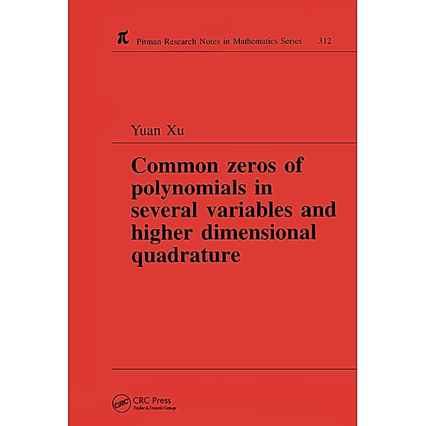 Common Zeros of Polynominals in Several Variables and Higher Dimensional Quadrature, Yuan Xu