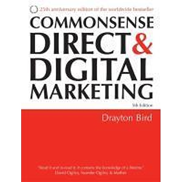 Commonsense Direct and Digital Marketing, Drayton Bird