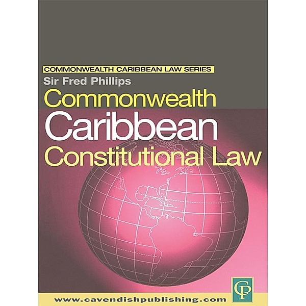 Commonwealth Caribbean Constitutional Law, Fred Phillips