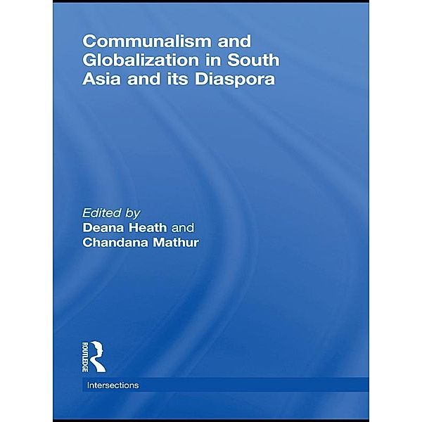 Communalism and Globalization in South Asia and its Diaspora