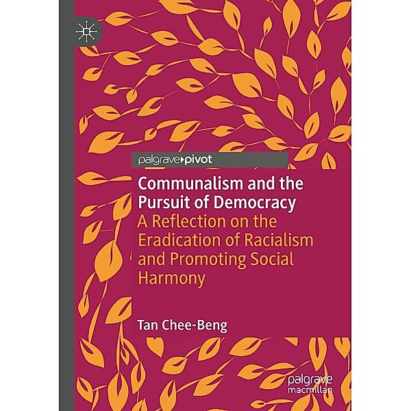 Communalism and the Pursuit of Democracy / Progress in Mathematics, Chee-Beng Tan