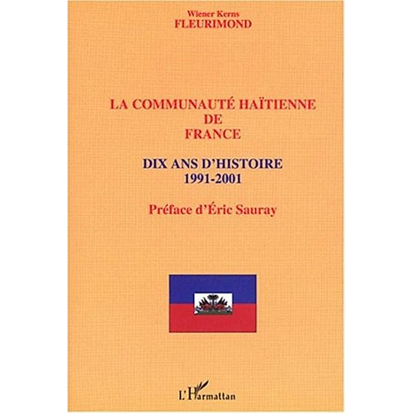 Communaute haitienne de france: dix ans / Hors-collection, Fleurimond Wiener Kerns