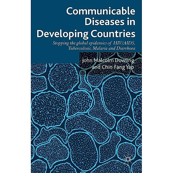 Communicable Diseases in Developing Countries, John Malcolm Dowling, Chin Fang Yap