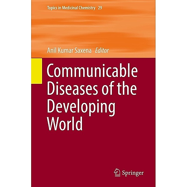 Communicable Diseases of the Developing World / Topics in Medicinal Chemistry Bd.29