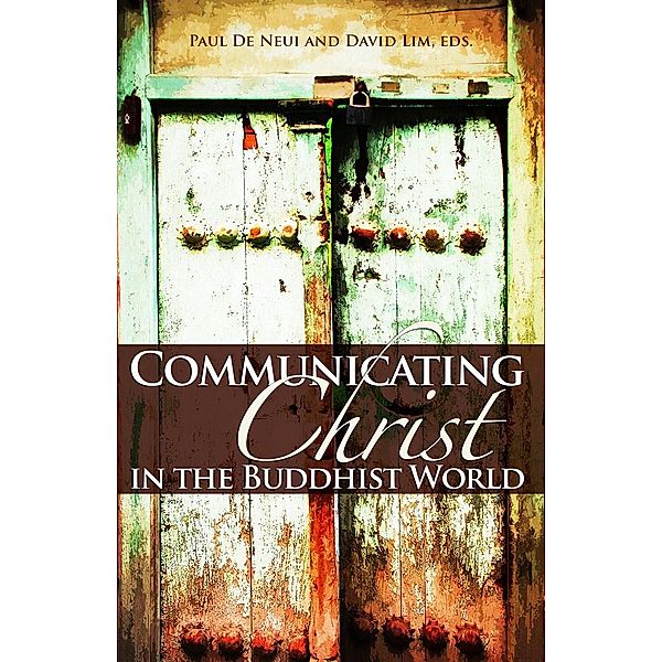Communicating Christ in the Buddhist World / SEANET Series Bd.4