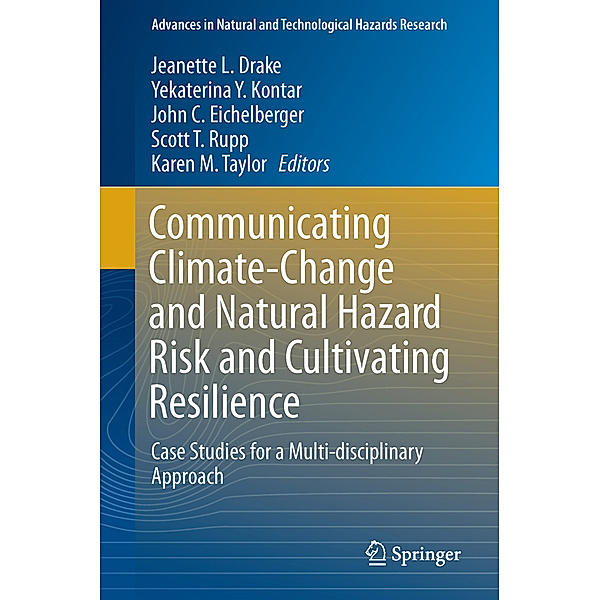 Communicating Climate-Change and Natural Hazard Risk and Cultivating Resilience
