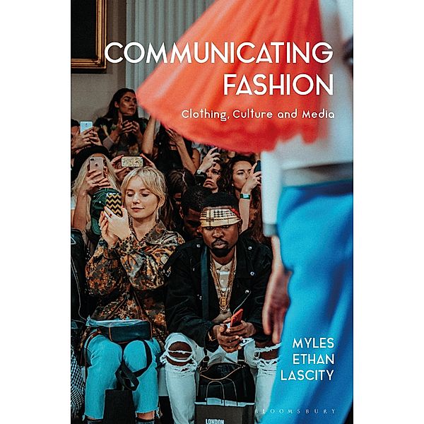 Communicating Fashion, Myles Ethan Lascity