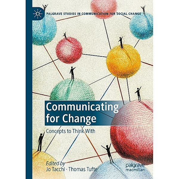 Communicating for Change / Palgrave Studies in Communication for Social Change