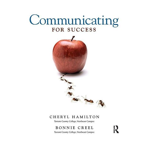 Communicating for Success, Cheryl M. Hamilton