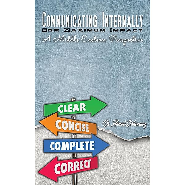Communicating Internally for Maximum Impact / Austin Macauley Publishers Ltd, Ahmed Elshenawy