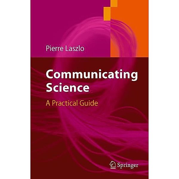 Communicating Science, Pierre Laszlo