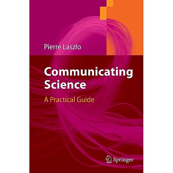 Communicating Science, Pierre Laszlo