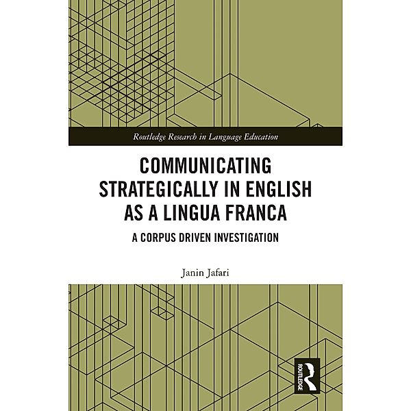 Communicating Strategically in English as a Lingua Franca, Janin Jafari