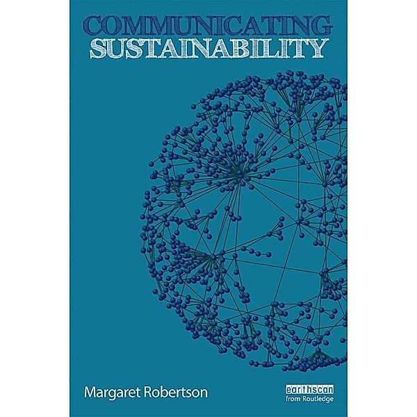 Communicating Sustainability, Margaret Robertson