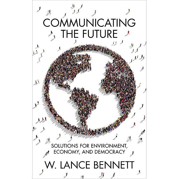 Communicating the Future, W. Lance Bennett