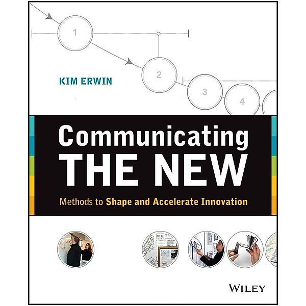 Communicating The New, Kim Erwin