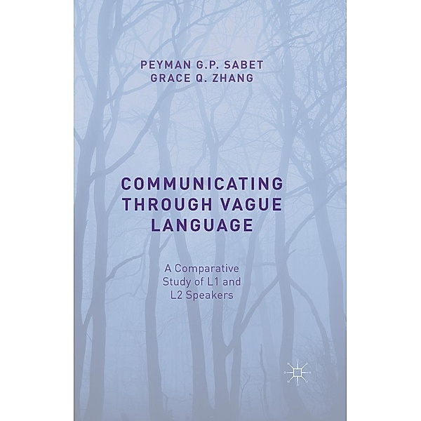 Communicating through Vague Language, Peyman G. P. Sabet, Grace Q. Zhang
