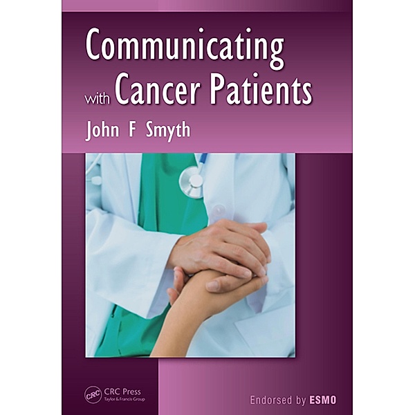 Communicating with Cancer Patients, John F. Smyth