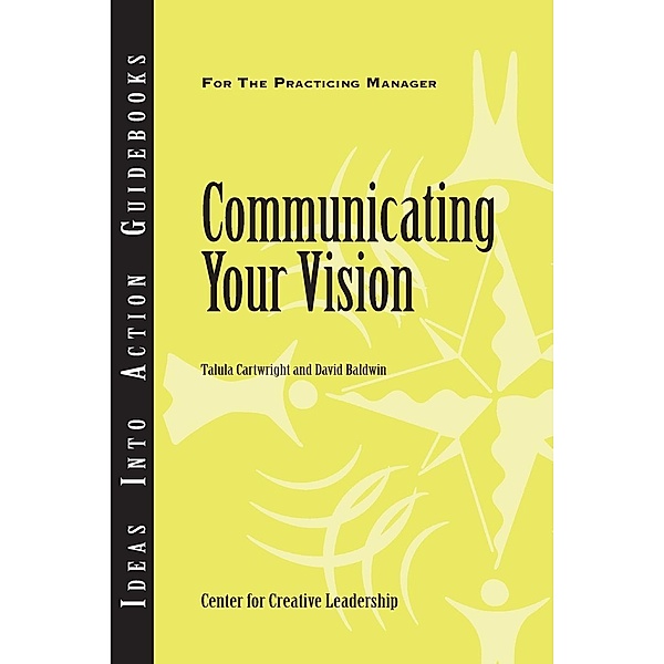 Communicating Your Vision, Talula Cartwright, David Baldwin