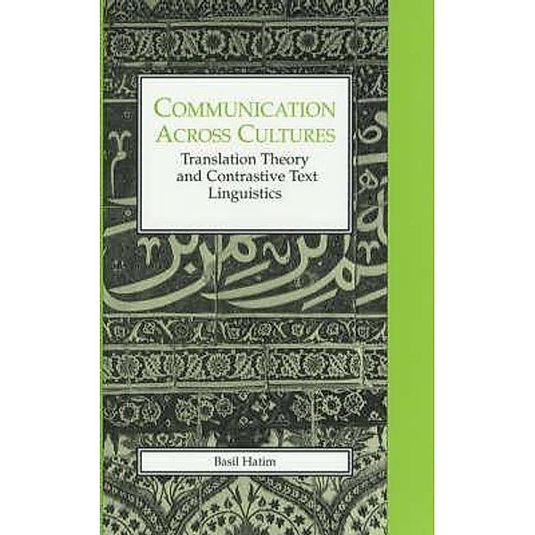 Communication Across Cultures / Exeter Language and Lexicography, Basil Hatim