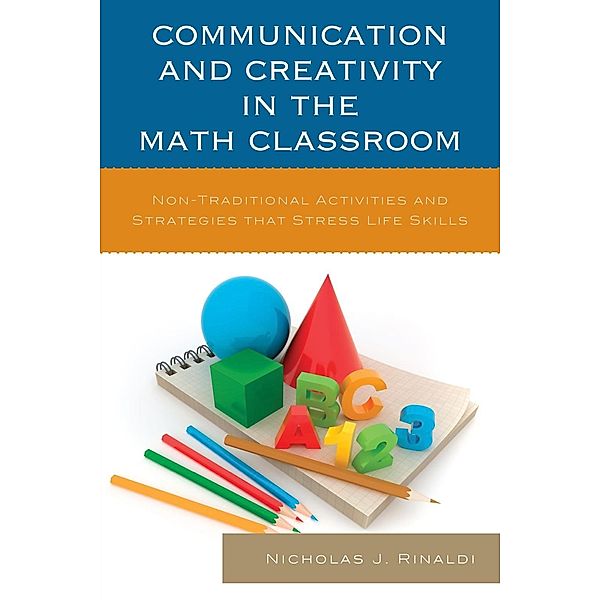 Communication and Creativity in the Math Classroom, Nicholas J. Rinaldi