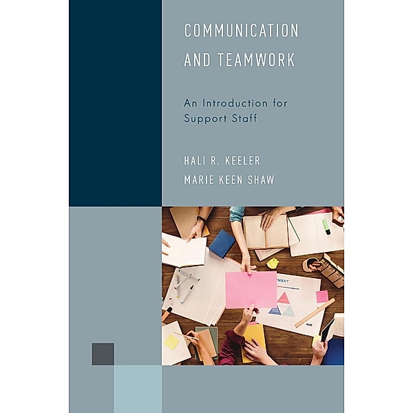 Communication and Teamwork / Library Support Staff Handbooks, Hali R. Keeler, Marie Keen Shaw