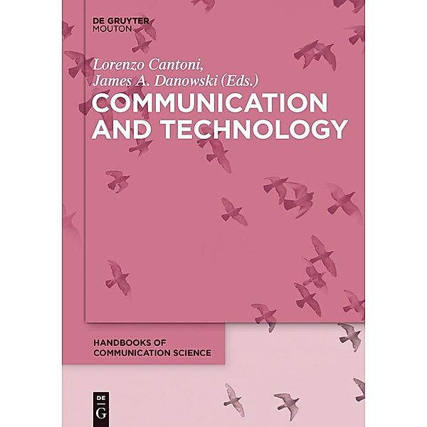 Communication and Technology / Handbooks of Communication Science Bd.5