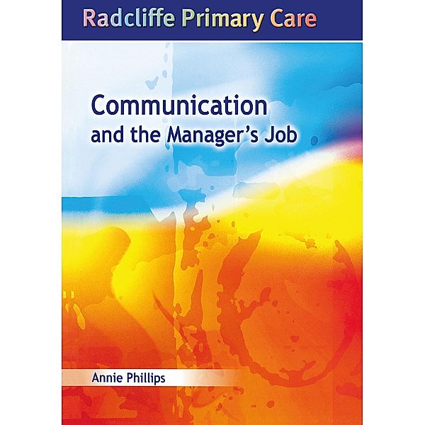 Communication and the Manager's Job, Annie Phillips