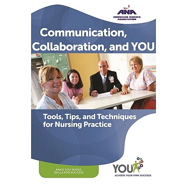 Communication, Collaboration, and You / ANA You Series, Cynthia Saver, Meaghan O'Keeffe