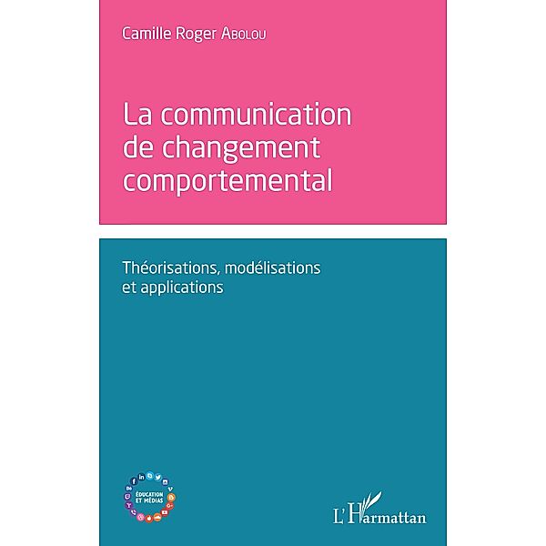 Communication de changement comportemental, Abolou Camille-Roger Abolou