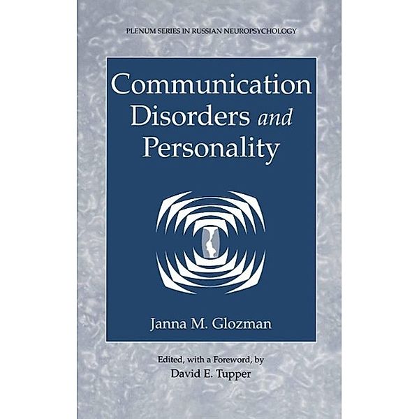 Communication Disorders and Personality / Plenum Series in Russian Neuropsychology Bd.2, Janna M. Glozman