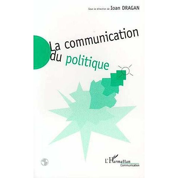 Communication du politique la / Hors-collection, Collectif