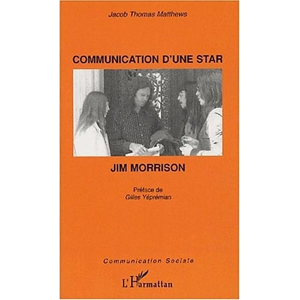 Communication d'une star jim morrisson / Hors-collection, Thomas Matthews Jacob
