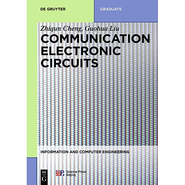Communication Electronic Circuits, Zhiqun Cheng, Guohua Liu