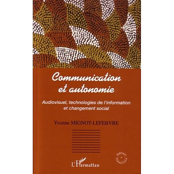 Communication et autonomie / Hors-collection, Mignot-Lefebvre Yvonne