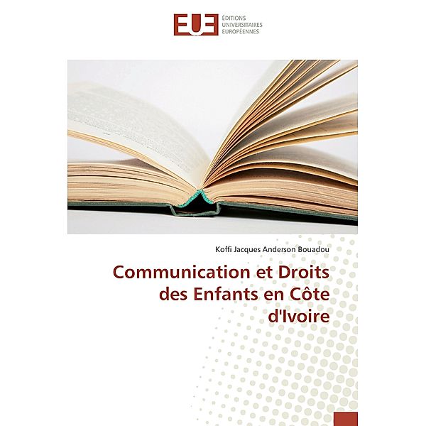 Communication et Droits des Enfants en Côte d'Ivoire, Koffi Jacques Anderson Bouadou