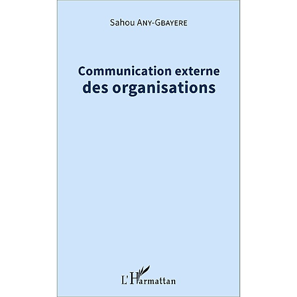 Communication externe des organisations, Any-Gbayere Sahou Any-Gbayere