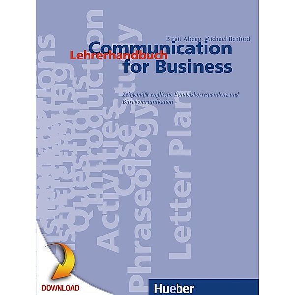 Communication for Business, Birgit Abegg, Michael Benford