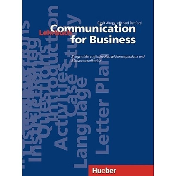 Communication for Business: Lehrbuch; Satzbausteine, 2 Bde., Birgit Abegg, Michael Benford