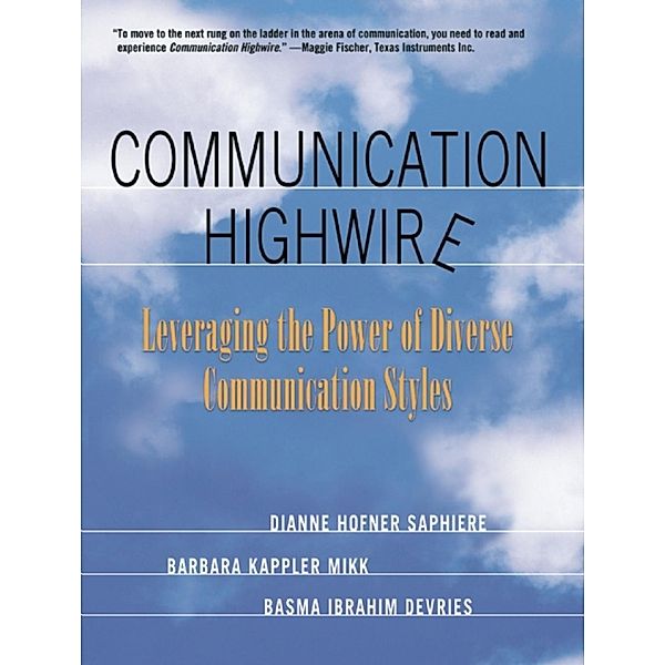 Communication Highwire, Barbara Kappler Mikk, Basma Ibrahim Devries, Dianne Hofner Saphiere