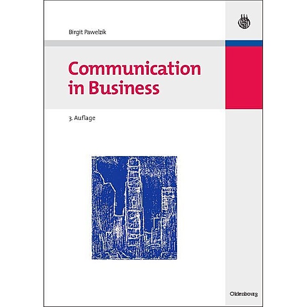 Communication in Business / Jahrbuch des Dokumentationsarchivs des österreichischen Widerstandes, Birgit Pawelzik