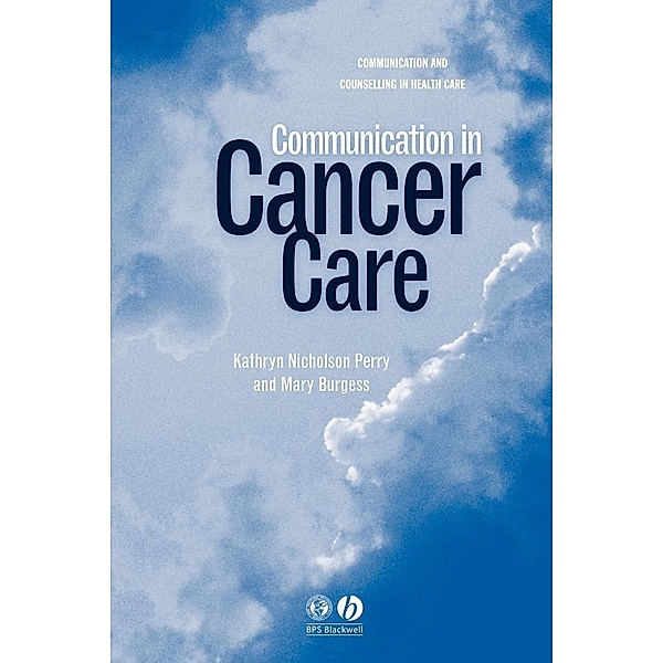 Communication in Cancer Care, Kathryn Nicholson- Perry