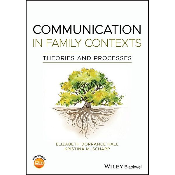 Communication in Family Contexts, Elizabeth Dorrance Hall, Kristina M. Scharp