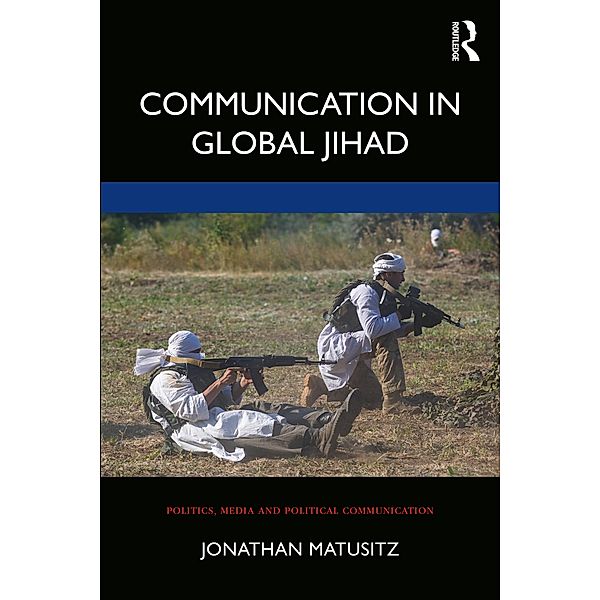 Communication in Global Jihad, Jonathan Matusitz