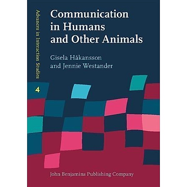 Communication in Humans and Other Animals, Gisela Hakansson